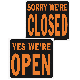 15X19 OPEN/CLOSED SIGN